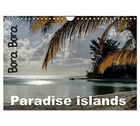 Bora Bora, Paradise islands (Wall Calendar 2026 DIN A4 landscape), CALVENDO 12 Month Wall Calendar: The best of French polynesia islands