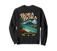 Bora Bora Polynésie Française Vintage Tropical Island Travel Sweatshirt