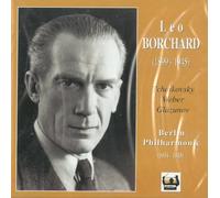 Borchard, Leo - Leo Borchard dirige Tchaïkovski, Glazounov, Weber (live 1945)