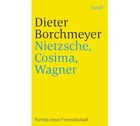 Borchmeyer, D: Nietzsche, Cosima, Wagner