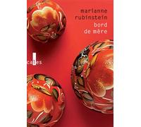 Bord de mère - Marianne Rubinstein - Verticales - broché - Roman