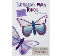 Bordado para Todos: 50 Puntadas de bordado explicadas paso a paso.: Volumen 2.: Edición de Bolsillo (6 in x 9 in)