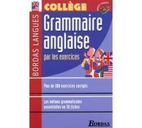 Bordas langues : Grammaire anglaise par les exercices, collège