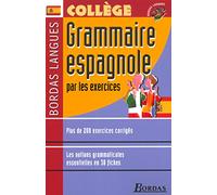 Bordas langues : Grammaire espagnole par les exercices, collège