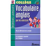 Bordas langues : Vocabulaire anglais par les exercices, collège