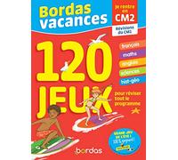 Bordas Vacances - 120 jeux pour réviser CM1 vers CM2 (ancienne édition)