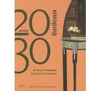 Bordeaux années 20-30: De Paris à l'Aquitaine