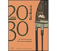 Bordeaux Années 20 - 30 De Paris a l'Aquitaine - Bernadette de Boysson - Norma - relié - Beau livre