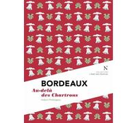 Bordeaux : Au-delà des Chartrons