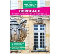 Collectif – Guide Vert WE&GO Bordeaux – Bassin d'Arcachon & Vignobles – Broché