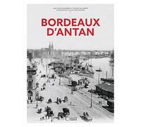 Bordeaux d'Antan - Nouvelle édition