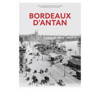Bordeaux d'Antan - Nouvelle édition - Maryse Laclabere - Hc Eds - relié - Beau livre