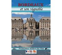 Bordeaux Et Son Vignoble