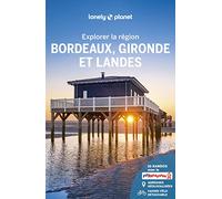 Bordeaux Gironde et Landes - Explorer la région - 5