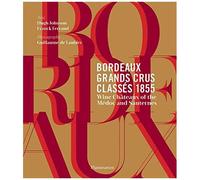 Bordeaux Grands Crus Classés 1855