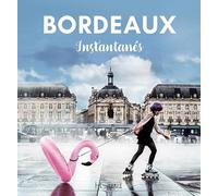 Bordeaux instantanés