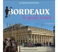 Bordeaux, le guide junior