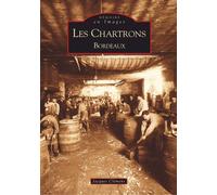Bordeaux Les Chartrons - Jacques Clémens - Nouvelles Editions Sutton - broché - Beau livre