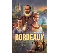 Bordeaux, l'Intégrale - Frédéric Brrémaud - Petit A Petit Bd Eds - cartonné - Bande dessinée