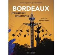 Bordeaux Nicolas Espitalier (Auteur), Quentin Salinier (Photographie), Bixente Lizarazu (Préface)