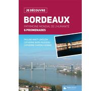 Bordeaux - patrimoine mondial de l'humanité - Pauline Amiot-Limouzin - Geste - broché - Guide