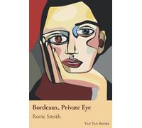 Bordeaux, Private Eye