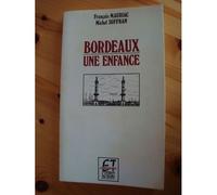 Bordeaux, Une Enfance