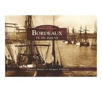 Bordeaux vu du fleuve