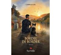 Bordel de Border - Camille Gil - Spinelle Eds - broché - Roman
