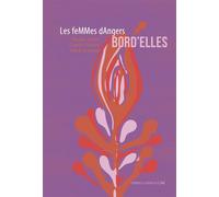 Bord'eLLes - Les Femmes dAngers - La Contre Allee - broché - Roman