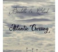 Bordello & Clark - Atlantic Crossing