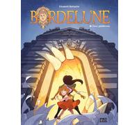 Bordelune Tome 1 - Deux Gardiennes