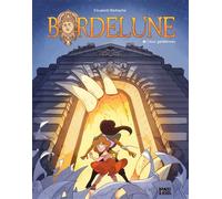 Bordelune Tome 1 - Deux Gardiennes
