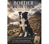 Border Collie Coloring Book for Adults: Relaxing Border Collie Dog Coloring Pages for Stress Relief, Mindfulness, and Creative Relaxation for Adults and Teens