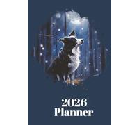 Border Collie Planner For 2026 - One Week To Two Pages - A5 Diary: 200 Pages To Organise Your Life - Colourful Border Collies On 200 Pages