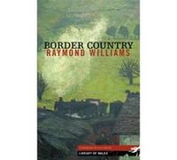 Border Country Williams, Raymond (Auteur)