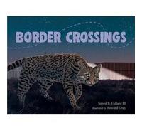 Border Crossings by Collard & Sneed B. & III Collard Sneed B. III (Auteur)