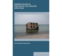 Border Fears in the Baltic Sea Region Since 1918