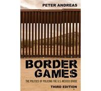 Border Games by Peter Andreas Peter Andreas (Auteur)