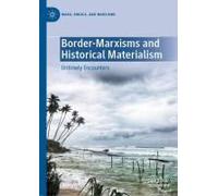 Border-Marxisms And Historical Materialism