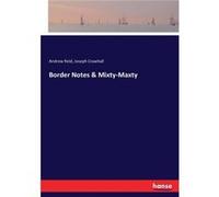 Border Notes amp MixtyMaxty - Andrew Reid - BoD Third Party Titles - Livre en Anglais Andrew ReidAndrew Reid (Auteur)