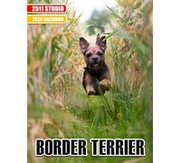 Border Terrier Calendar 2026: Cute Puppy Portraits and Fun Dog Scenes: Perfect for Dog Lovers and Terrier Enthusiasts