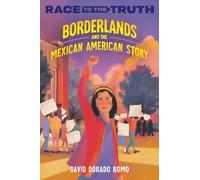 Borderlands and the Mexican American Story