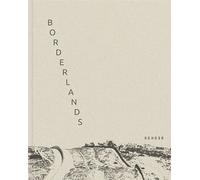 Borderlands - Francesco Anselmi - Kehrer/saveca - relié - Beau livre