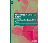 Frontières dans l'histoire européenne – Essais depuis la lisière du monde – Macmillan