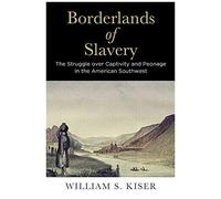 Borderlands Of Slavery