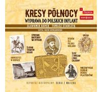 Borderlands of the North Journey to Polish Inflants (en anglais)