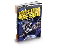 Borderlands: The Pre-Sequel Signature Series Strategy Guide