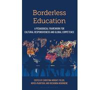 Borderless Education: A Pedagogical Framework for Cultural Responsiveness and Global Competence