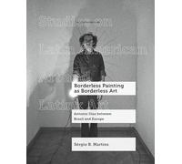 Borderless Painting as Borderless Art: Antonio Dias between Brazil and Europe